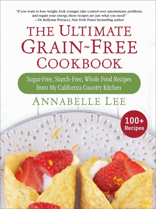 Title details for The Ultimate Grain-Free Cookbook by Annabelle Lee - Available